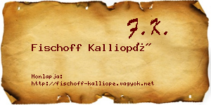 Fischoff Kalliopé névjegykártya